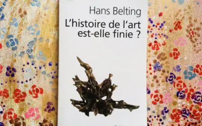 L’Histoire de l’art est-elle finie ? Hans Belting